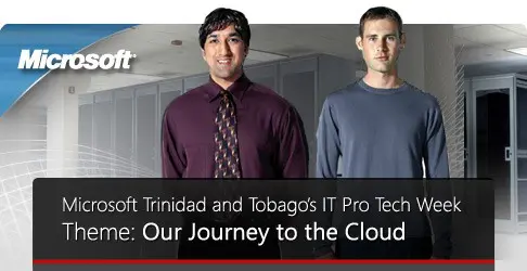 Microsoft Trinidad and Tobago’s IT Pro Tech Week Theme: Our Journey to the Cloud