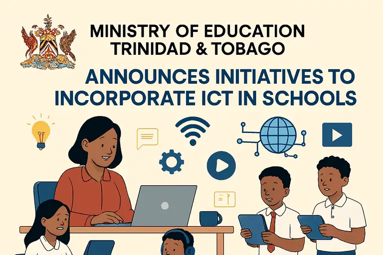 Education Ministry of Trinidad & Tobago announces initiatives to incorporate ICT in schools