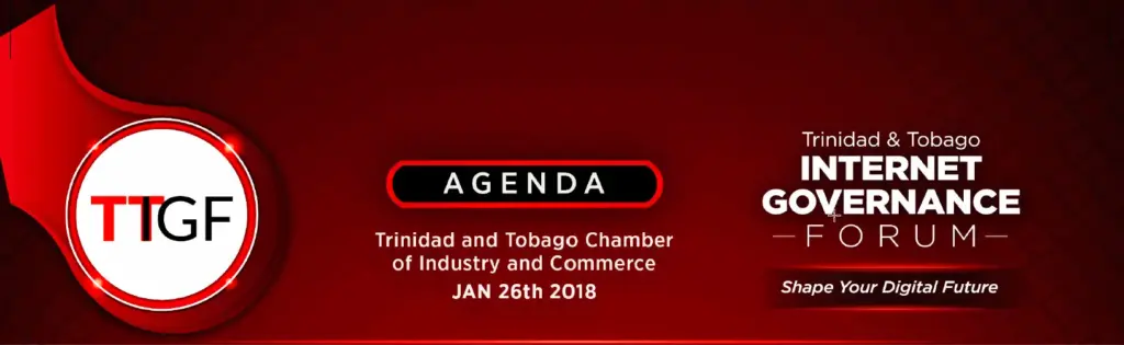 Agenda for the Trinidad and Tobago Internet Governance Forum on Friday January 26 2018