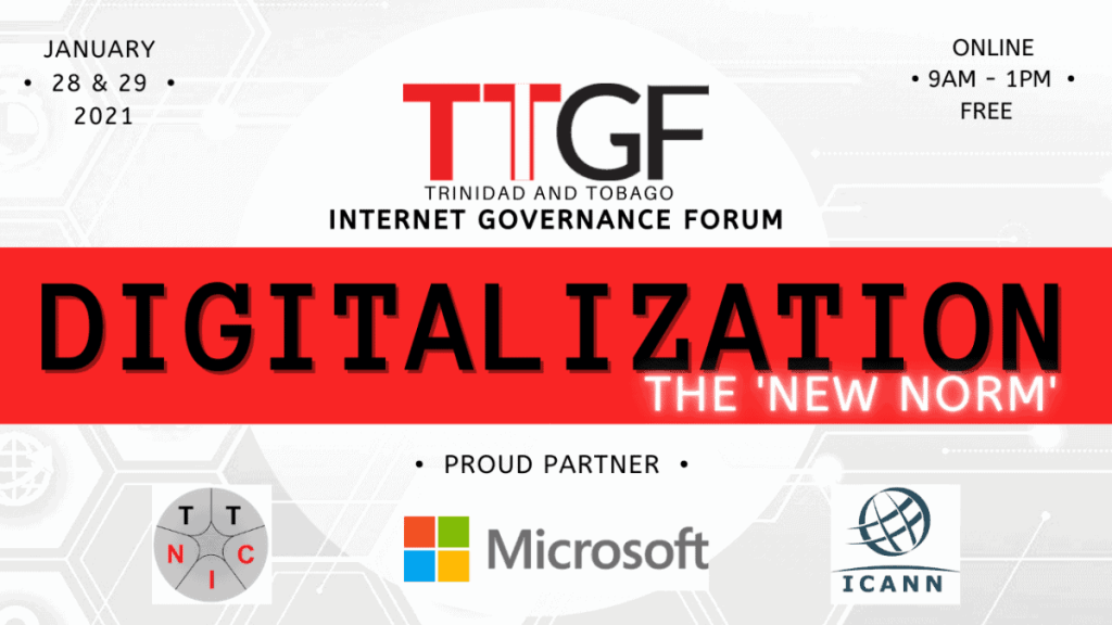 Register (for free!) to attend the online Trinidad and Tobago Internet Governance Forum 2021 on Thursday January 28 and Friday January 29 2021 #TTIGF2021