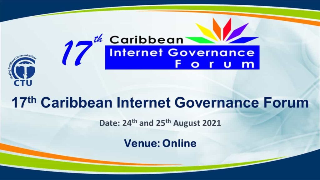 Register to attend Caribbean Internet Governance Forum (#CIGF2021) online from August 24 and 25 2021