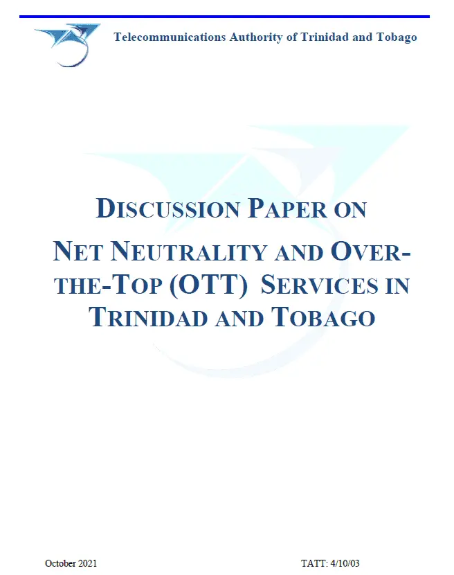 TATT publishes updated “Discussion Paper on Net Neutrality and Over the Top (OTT) Services in Trinidad and Tobago”